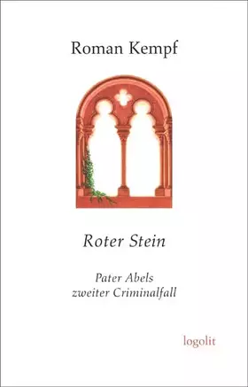 Couverture du produit · Roter Stein: Pater Abels zweiter Criminalfall
