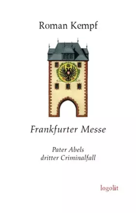 Couverture du produit · Frankfurter Messe: Pater Abels dritter Criminalfall