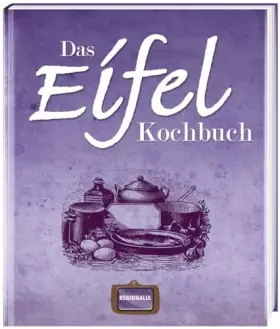 Couverture du produit · Das Eifel Kochbuch