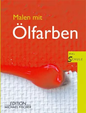 Couverture du produit · Malen mit Ölfarben (Malschule)
