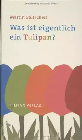 Couverture du produit · Was ist eigentlich ein Tulipan?