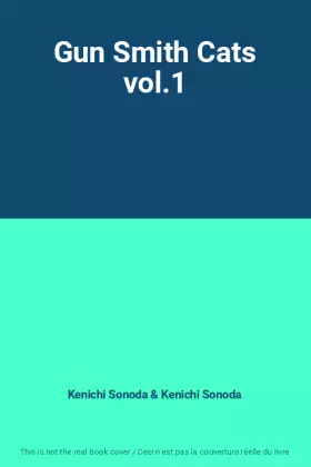 Couverture du produit · Gun Smith Cats vol.1