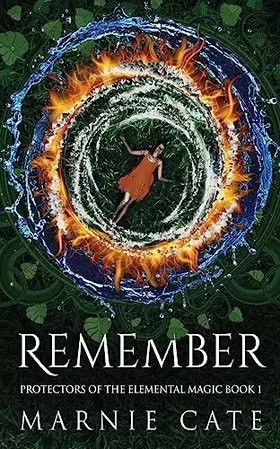 Couverture du produit · Remember (Protectors of the Elemental Magic)