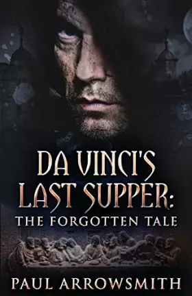 Couverture du produit · Da Vinci's Last Supper - The Forgotten Tale