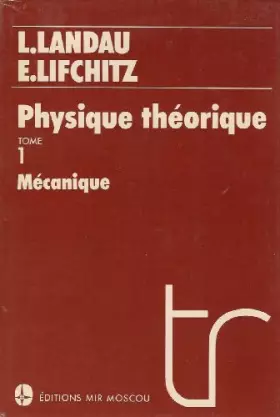 Couverture du produit · PHYSIQUE THEORIQUE. Tome 1, Mécanique