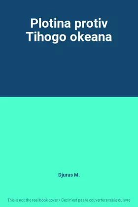 Couverture du produit · Plotina protiv Tihogo okeana