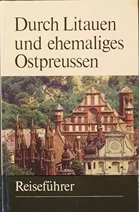 Couverture du produit · Resieführer durch Litauen und ehemaliges Ostpreußen