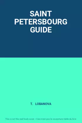 Couverture du produit · SAINT PETERSBOURG GUIDE