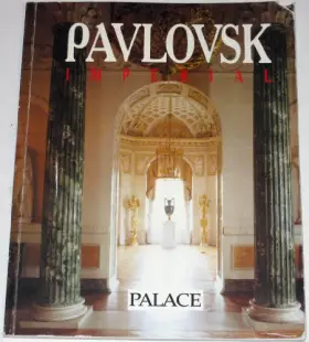 Couverture du produit · The Imperial Pavlovsk Palace
