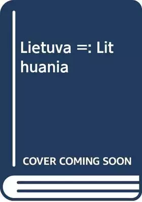 Couverture du produit · Lietuva =: Lithuania