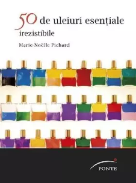 Couverture du produit · 50 DE ULEIURI ESENTIALE IREZISTIBILE