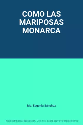 Couverture du produit · COMO LAS MARIPOSAS MONARCA