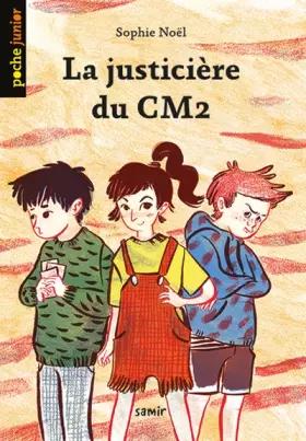 Couverture du produit · La justicière du CM2