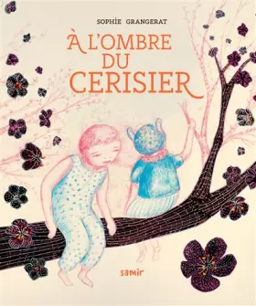 Couverture du produit · A l'Ombre du Cerisier