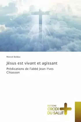 Couverture du produit · Jésus est vivant et agissant