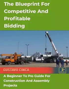 Couverture du produit · The Blueprint for Competitive and Profitable Bidding: A Beginner to Pro Guide for Construction and Assembly Projects