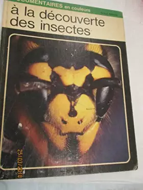 Couverture du produit · A la découverte des insectes