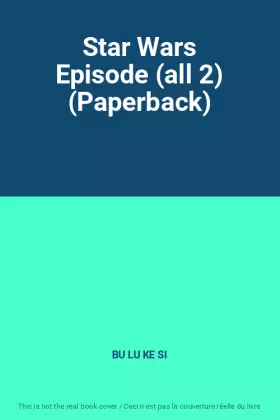 Couverture du produit · Star Wars Episode (all 2) (Paperback)