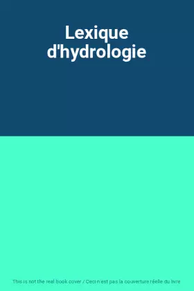 Couverture du produit · Lexique d'hydrologie