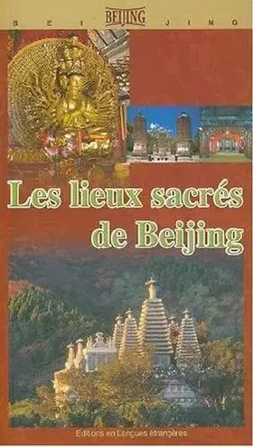 Couverture du produit · Les lieux sacrs de Beijing