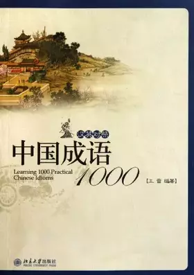 Couverture du produit · Learning 1000 Practical Chinese Idioms (Chinese-English)