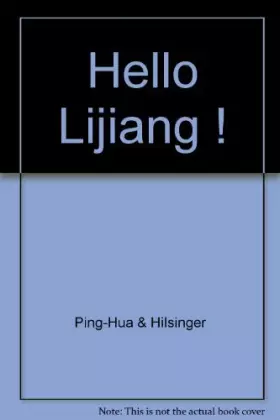 Couverture du produit · Hello Lijiang !