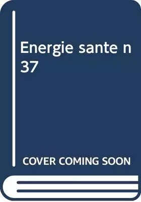 Couverture du produit · Energie sante n 37