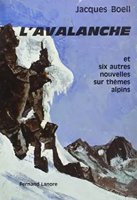 Couverture du produit · Avalanche et six autres nouvelles