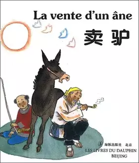 Couverture du produit · LA VENTE D'UN ANE (Bilingue Français - Chinois)
