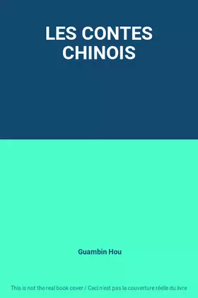 Couverture du produit · LES CONTES CHINOIS