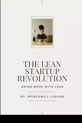 Couverture du produit · The Lean Startup Revolution: Doing More with Less