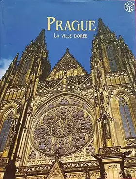Couverture du produit · Prague - La ville dorée