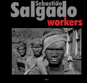 Couverture du produit · Sebastião Salgado: Workers