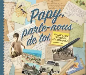 Couverture du produit · Papy, parle-nous de toi