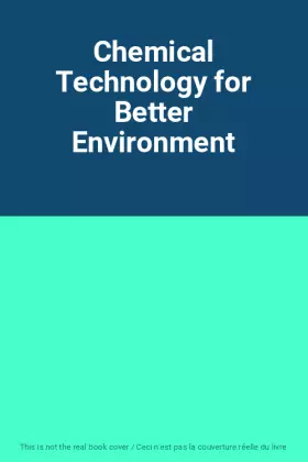 Couverture du produit · Chemical Technology for Better Environment
