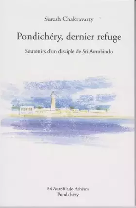 Couverture du produit · Pondichéry, le dernier refuge