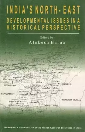Couverture du produit · India's North-East: Developmental Issues in a Historical Perspective