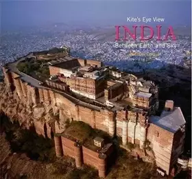 Couverture du produit · Kite's Eye View: India Between Earth and Sky
