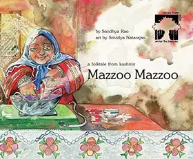 Couverture du produit · Mazzoo Mazzoo: a Folktale from Kashmir