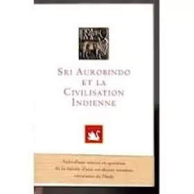 Couverture du produit · Sri Aurobindo Et La Civilisation Indienne