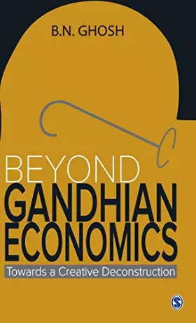 Couverture du produit · Beyond Gandhian Economics: Towards a Creative Deconstruction