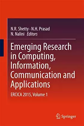 Couverture du produit · Emerging Research in Computing, Information, Communication and Applications: ERCICA 2015, Volume 1