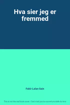 Couverture du produit · Hva sier jeg er fremmed