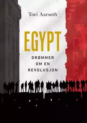 Couverture du produit · Egypt: Drømmer om en revolusjon