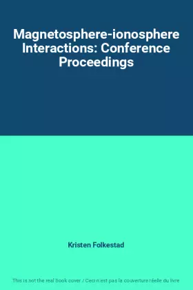 Couverture du produit · Magnetosphere-ionosphere Interactions: Conference Proceedings