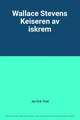 Couverture du produit · Wallace Stevens Keiseren av iskrem