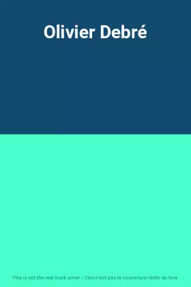 Couverture du produit · Olivier Debré