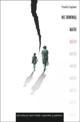 Couverture du produit · Nie obwiniaj matki