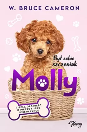 Couverture du produit · Byl sobie szczeniak. Molly