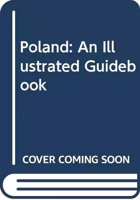 Couverture du produit · Poland: An Illustrated Guidebook